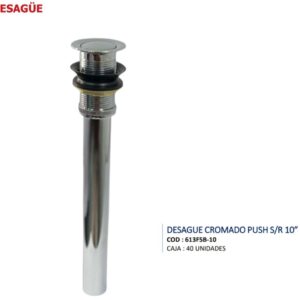 DESAGUE CROM PUSH  OVALIN 10"  S/REBOSE SEVILLA